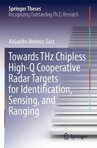 bokomslag Towards THz Chipless High-Q Cooperative Radar Targets for Identification, Sensing, and Ranging