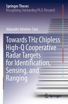 Towards THz Chipless High-Q Cooperative Radar Targets for Identification, Sensing, and Ranging 1