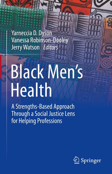 Yarneccia D. Dyson, Vanessa Robinson-Dooley, Jerry Watson - Black Men’s Health, Inbunden