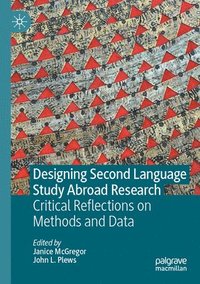 bokomslag Designing Second Language Study Abroad Research