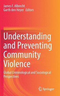 bokomslag Understanding and Preventing Community Violence