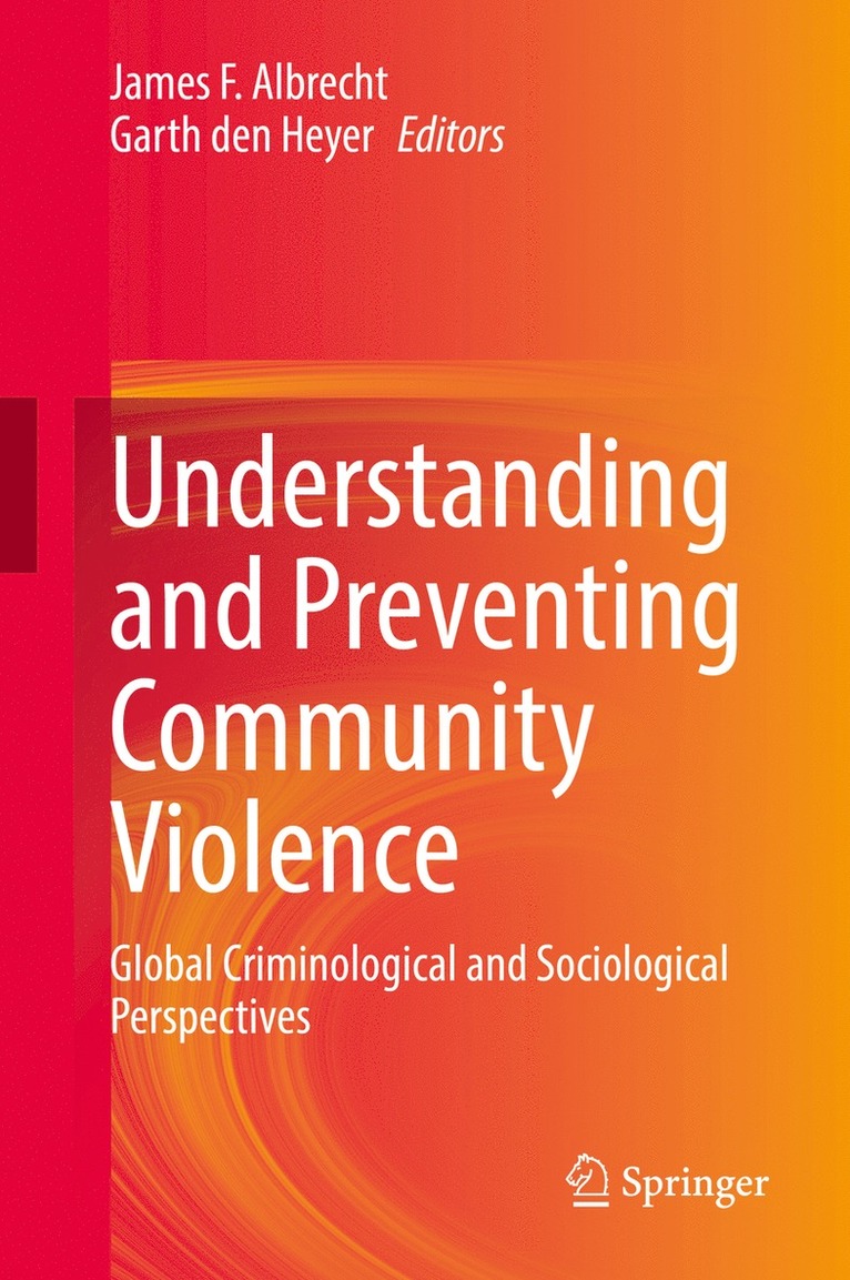James F. Albrecht, Garth den Heyer, Garth Den Heyer - Understanding and Preventing Community Violence, Inbunden