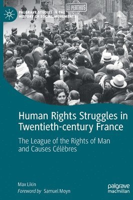 Max Likin - Human Rights Struggles in Twentieth-century France, Inbunden