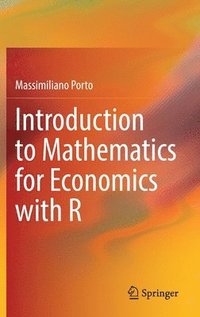 bokomslag Introduction to Mathematics for Economics with R