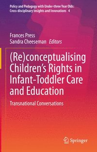 bokomslag (Re)conceptualising Childrens Rights in Infant-Toddler Care and Education