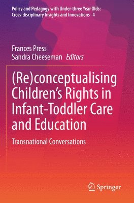 bokomslag (Re)conceptualising Childrens Rights in Infant-Toddler Care and Education