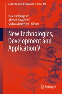bokomslag New Technologies, Development and Application V