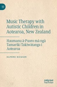 bokomslag Music Therapy with Autistic Children in Aotearoa, New Zealand