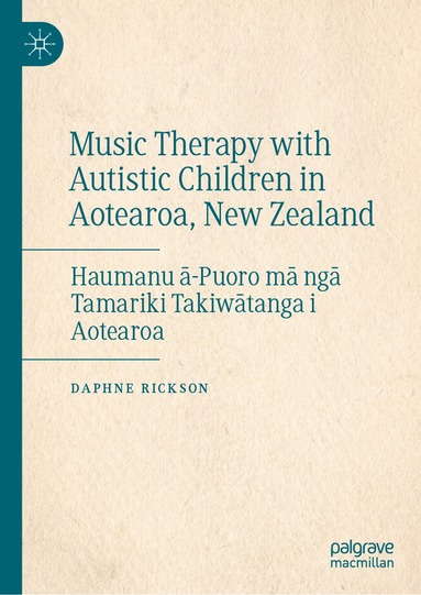 bokomslag Music Therapy with Autistic Children in Aotearoa, New Zealand