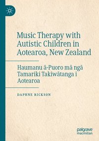 bokomslag Music Therapy with Autistic Children in Aotearoa, New Zealand
