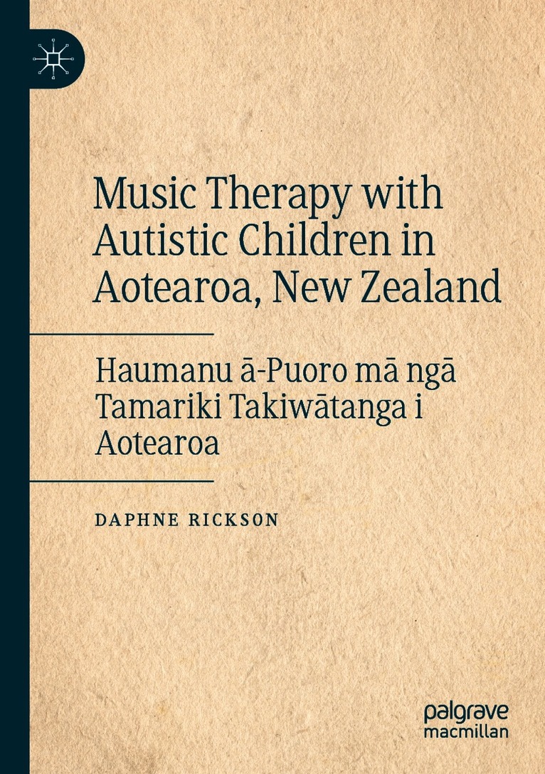 Daphne Rickson - Music Therapy with Autistic Children in Aotearoa, New Zealand, Häftad