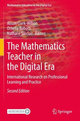 The Mathematics Teacher in the Digital Era 1