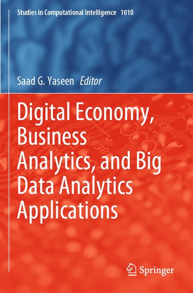 bokomslag Digital Economy, Business Analytics, and Big Data Analytics Applications