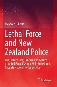 bokomslag Lethal Force and New Zealand Police