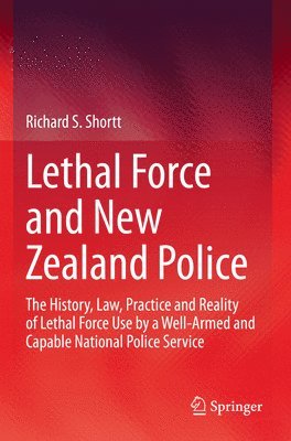 bokomslag Lethal Force and New Zealand Police