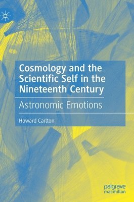 bokomslag Cosmology and the Scientific Self in the Nineteenth Century