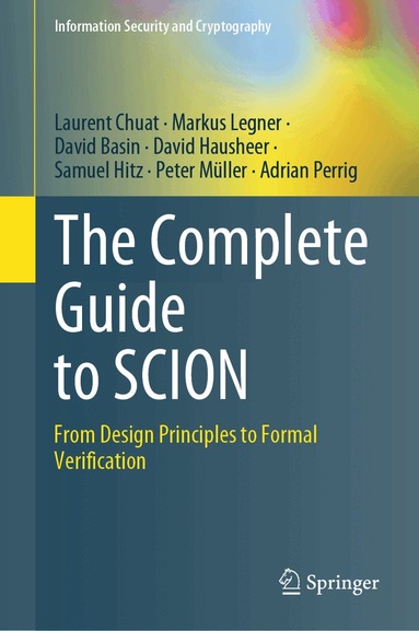 Laurent Chuat, Markus Legner, David Basin, David Hausheer, Samuel Hitz, Peter Müller, Adrian Perrig - Complete Guide to SCION, Inbunden