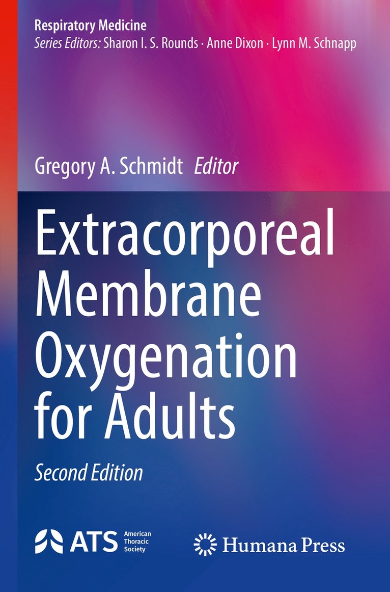 Gregory A. Schmidt, Gregory a. Schmidt - Extracorporeal Membrane Oxygenation for Adults, Häftad