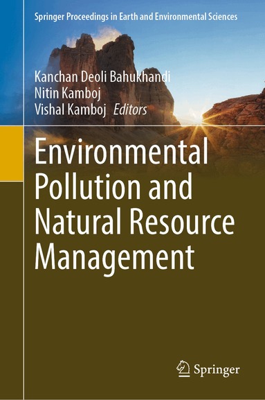 Kanchan Deoli Bahukhandi, Nitin Kamboj, Vishal Kamboj - Environmental Pollution and Natural Resource Management, Inbunden