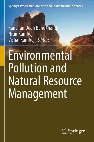 Kanchan Deoli Bahukhandi, Nitin Kamboj, Vishal Kamboj - Environmental Pollution and Natural Resource Management, Häftad