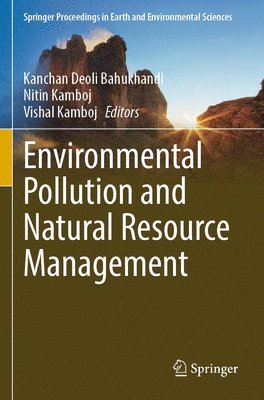 Environmental Pollution and Natural Resource Management 1