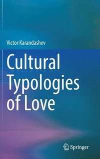 bokomslag Cultural Typologies of Love