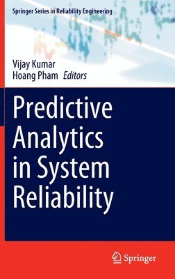 Predictive Analytics in System Reliability 1