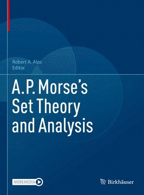 Robert A. Alps - A.P. Morse’s Set Theory and Analysis, Inbunden