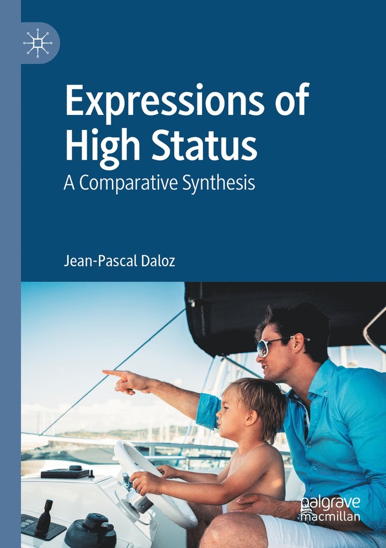 Jean-Pascal Daloz - Expressions of High Status, Häftad