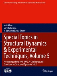 bokomslag Special Topics in Structural Dynamics & Experimental Techniques, Volume 5