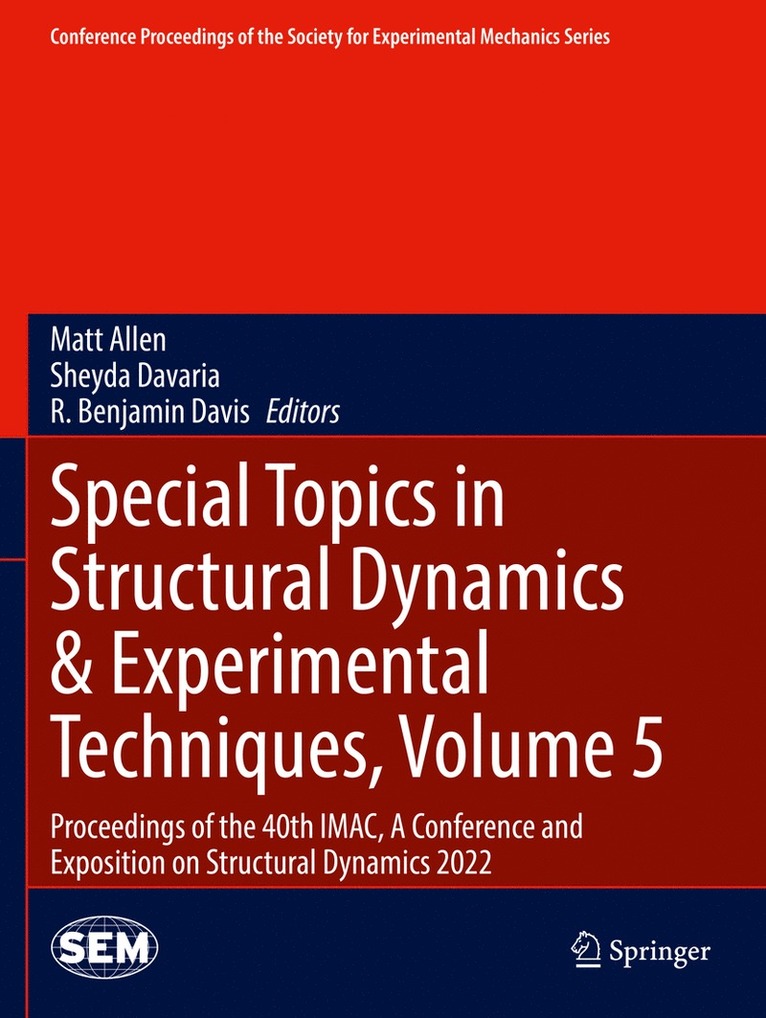 Matt Allen, Sheyda Davaria, R. Benjamin Davis - Special Topics in Structural Dynamics & Experimental Techniques, Volume 5, Häftad