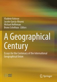 bokomslag A Geographical Century