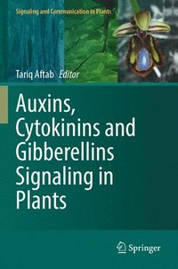 bokomslag Auxins, Cytokinins and Gibberellins Signaling in Plants