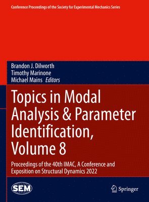 bokomslag Topics in Modal Analysis & Parameter Identification, Volume 8