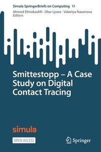 bokomslag Smittestopp  A Case Study on Digital Contact Tracing
