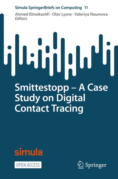 Ahmed Elmokashfi, Olav Lysne, Valeriya Naumova - Smittestopp − A Case Study on Digital Contact Tracing, Häftad