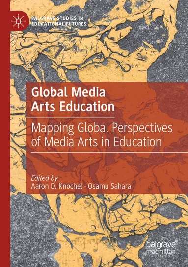 bokomslag Global Media Arts Education