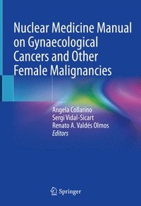 bokomslag Nuclear Medicine Manual on Gynaecological Cancers and Other Female Malignancies