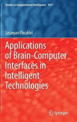 Applications of Brain-Computer Interfaces in Intelligent Technologies 1