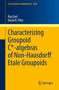 bokomslag Characterizing Groupoid C*-algebras of Non-Hausdorff tale Groupoids