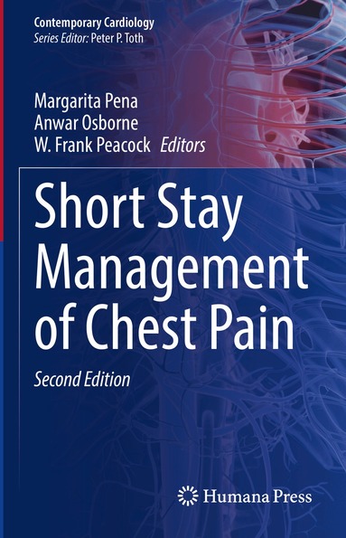 Margarita Pena, Anwar Osborne, W. Frank Peacock - Short Stay Management of Chest Pain, Inbunden