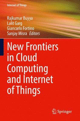 bokomslag New Frontiers in Cloud Computing and Internet of Things