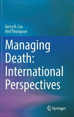 bokomslag Managing Death: International Perspectives