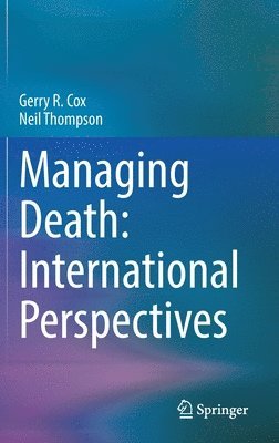 Managing Death: International Perspectives 1