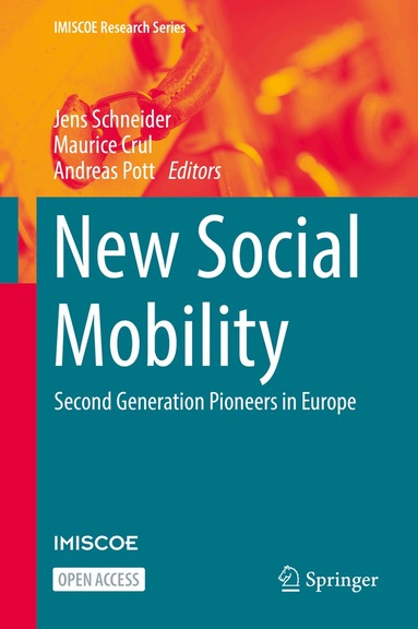 Jens Schneider, Maurice Crul, Andreas Pott - New Social Mobility, Inbunden