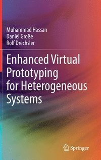 bokomslag Enhanced Virtual Prototyping for Heterogeneous Systems