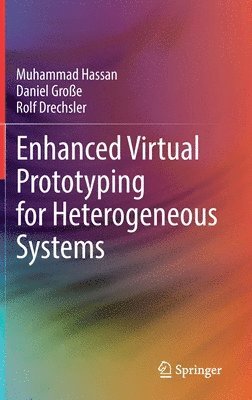 bokomslag Enhanced Virtual Prototyping for Heterogeneous Systems