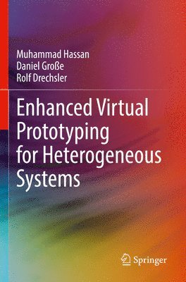 Enhanced Virtual Prototyping for Heterogeneous Systems 1