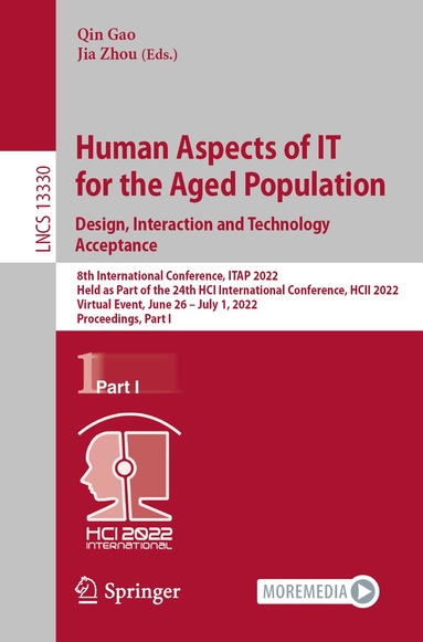 Qin Gao, Jia Zhou - Human Aspects of IT for the Aged Population. Design, Interaction and Technology Acceptance, Häftad