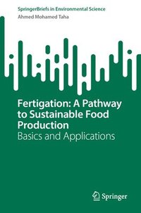 bokomslag Fertigation: A Pathway to Sustainable Food Production